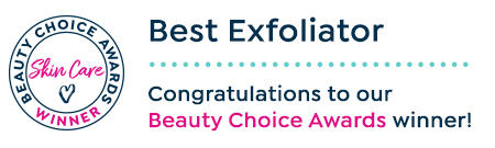 beauty choice awards winner. Skin care. Best Exfoliator. Congratulations to our Beauty Choice Awards winner.