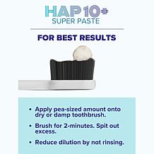 IntelliWHiTE®
8oz HAP10+ Super Paste Toothpaste with 10% HAP