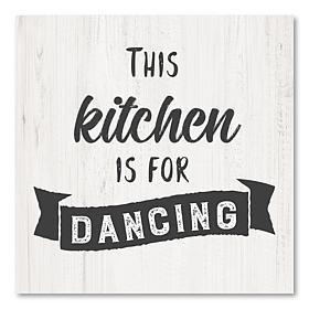 Courtside Market This Kitchen Is For Dancing Canvas Art - 24" x 24"