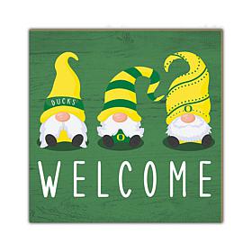 Officially Licensed NCAA University of Oregon Welcome Gnomes Sign
